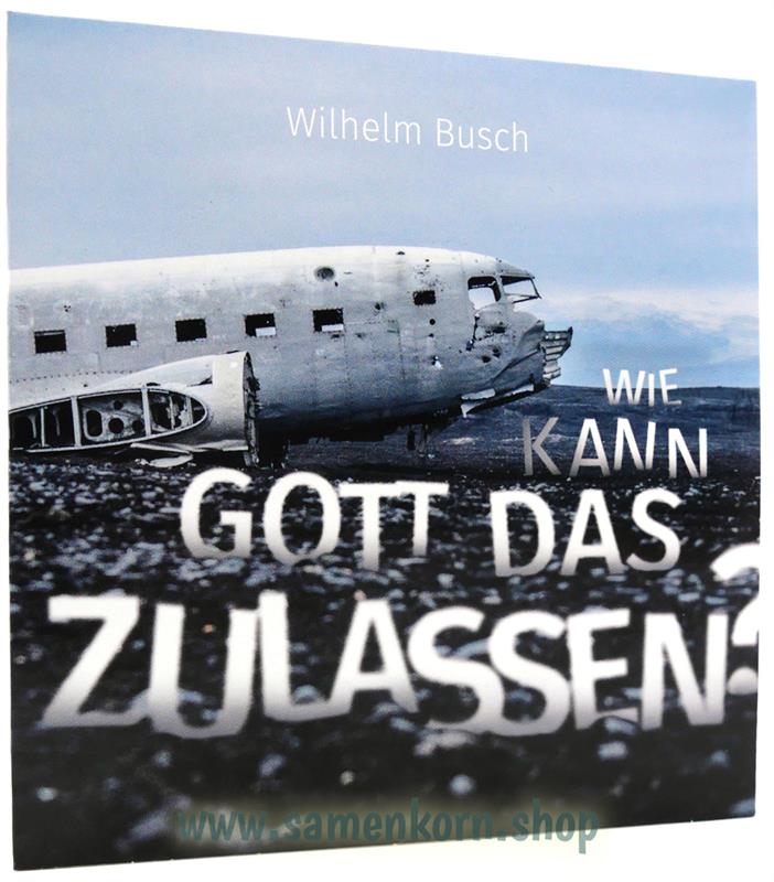 Wie kann Gott das zulassen? / CD