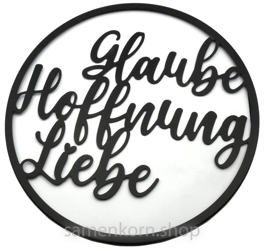 Wanddeko "Glaube Hoffnung Liebe"