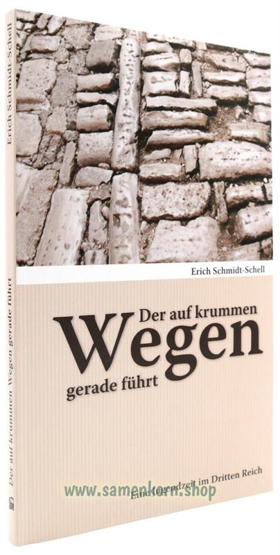 Der auf krummen Wegen gerade führt / Buch