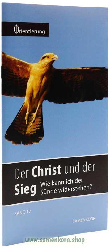 Der Christ und der Sieg, Band 17  Reihe Orientierung / Heft