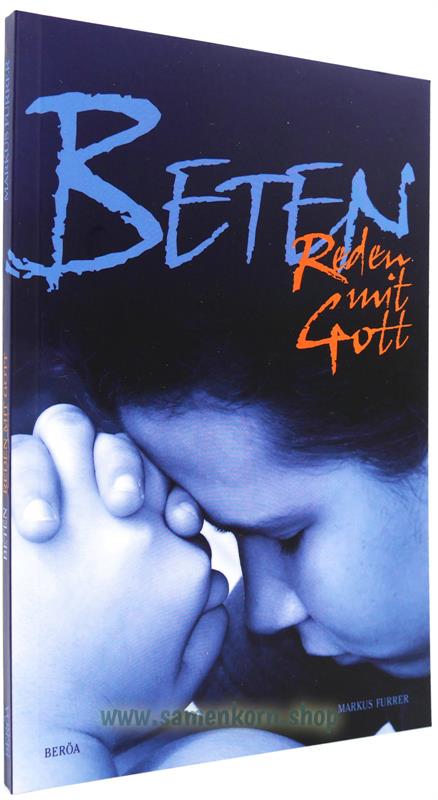 Beten - reden mit Gott / Buch