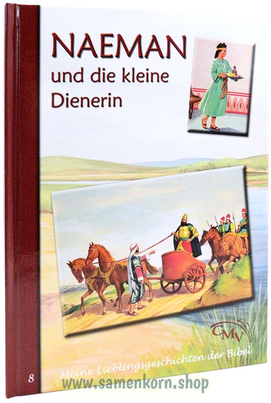 Meine Lieblingsgeschichten aus der Bibel 8 / Naeman und die kleine Dienerin / Buch