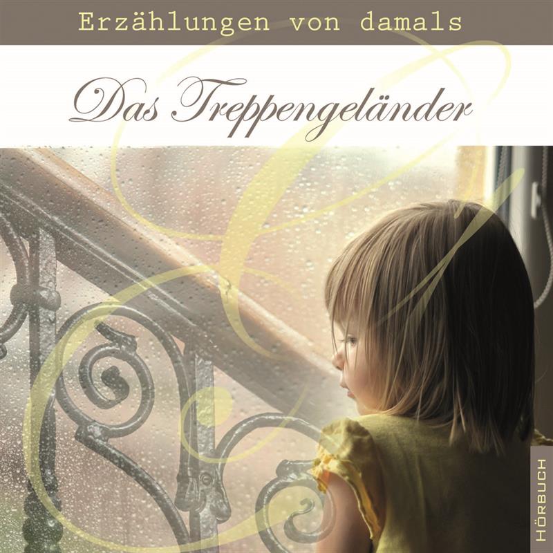 Das Treppengeländer / MP3- Hörbuch 