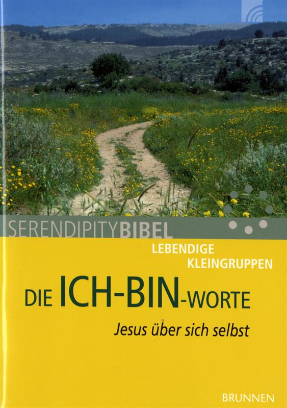 Die Ich-bin-Worte / Jesus über sich selbst / Heft