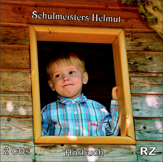 Schulmeisters Helmut / 2CDs- Hörbuch