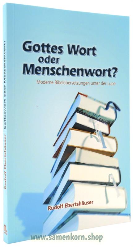 Gottes Wort oder Menschenwort? /  Buch