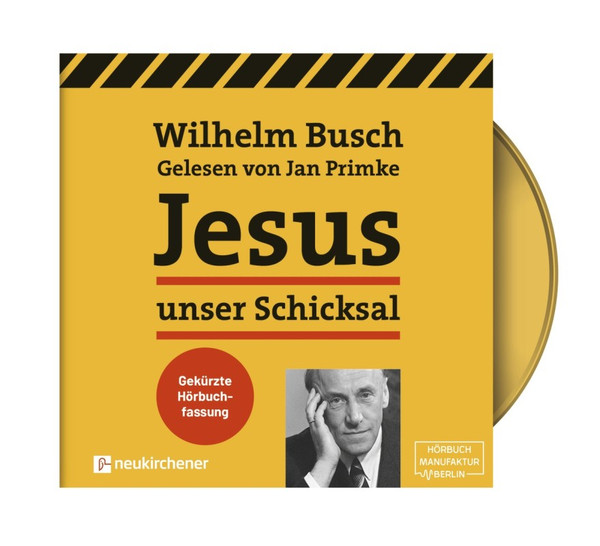 Jesus unser Schicksal - MP3 Gekürzte Hörbuchfassung