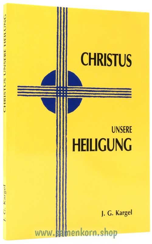 Christus - Unsere Heiligung / Kargel / Buch