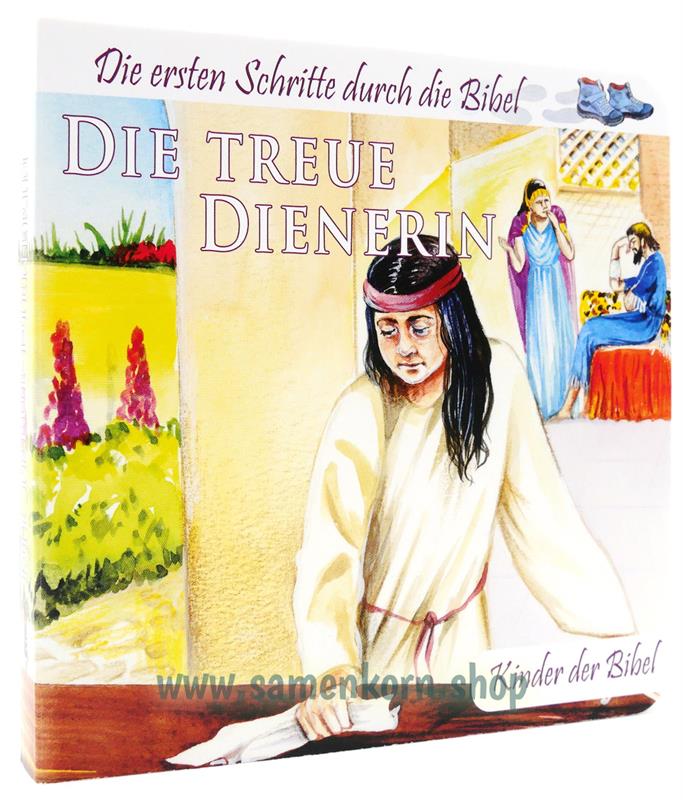 Die treue Dienerin / Kinder der Bibel / Pappbuch