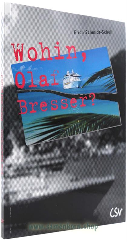 Wohin, Olaf Bresser? / Buch