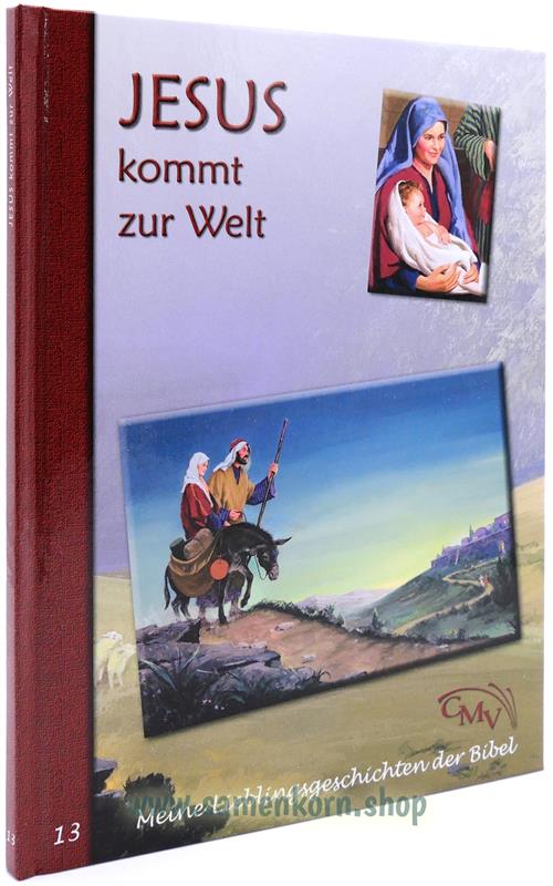 Meine Lieblingsgeschichten aus der Bibel 13 / Jesus kommt zur Welt / Buch