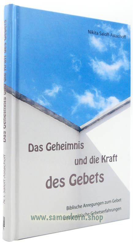 Das Geheimnis und die Kraft des Gebets / Buch