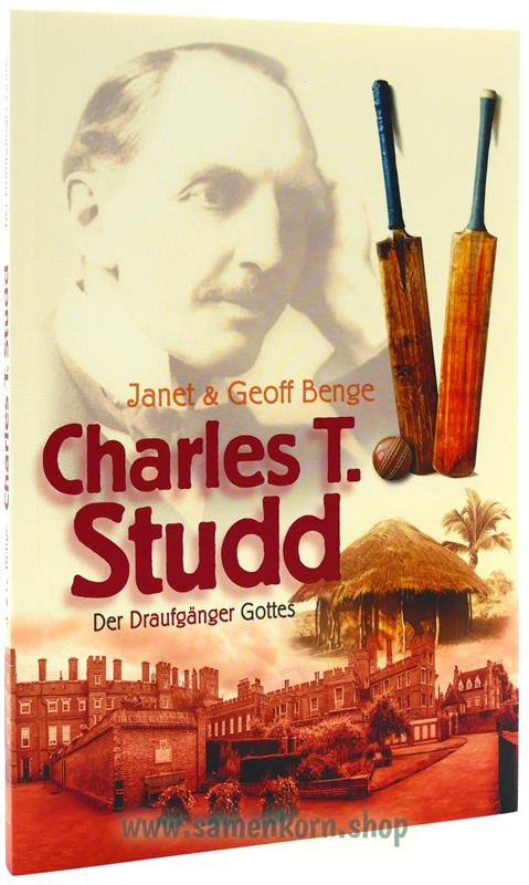 Charles T. Studd -  Der Draufgänger Gottes / Buch