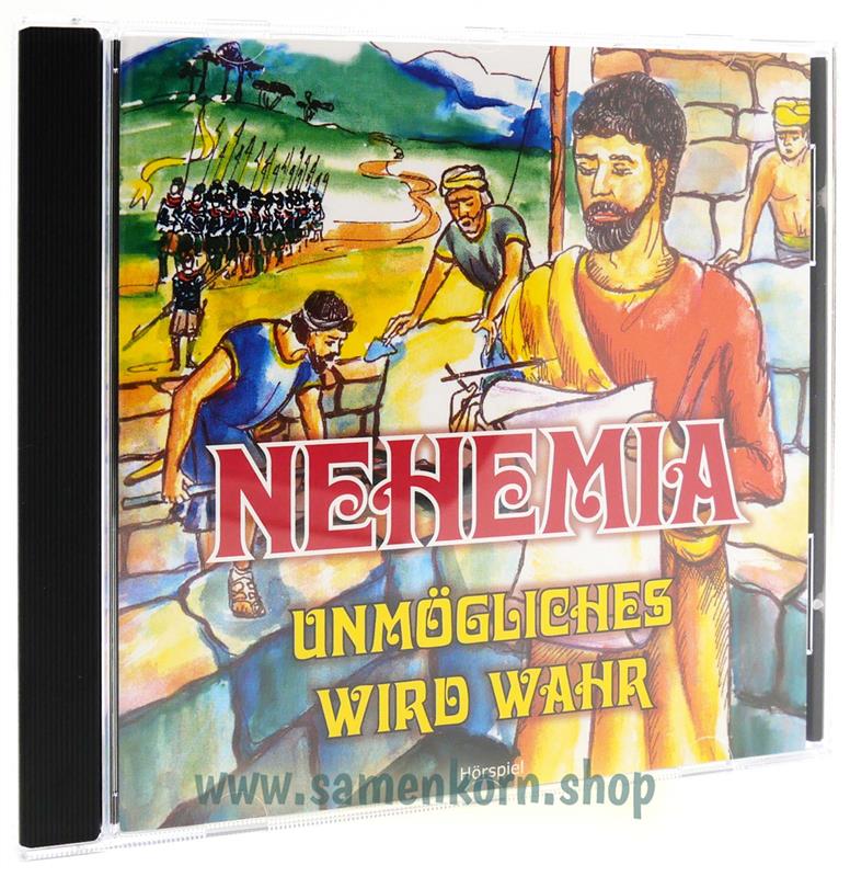 Nehemia – Unmögliches wird wahr / CD-Hörspiel