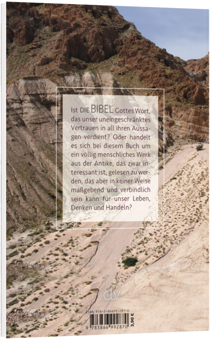 Die Bibel - absolut glaubwürdig! / Buch
