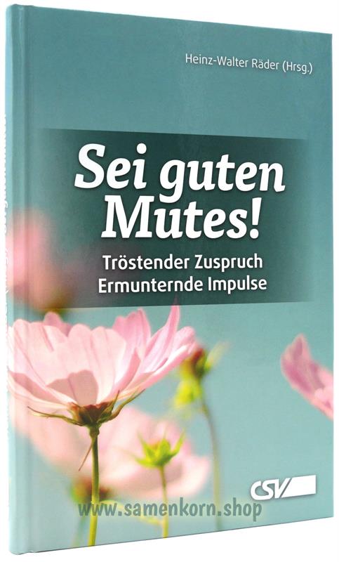 Sei guten Mutes! / Buch