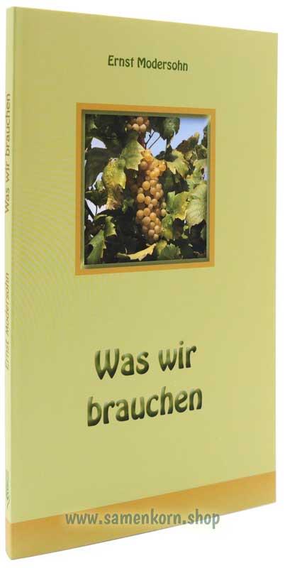 Was wir brauchen / Buch