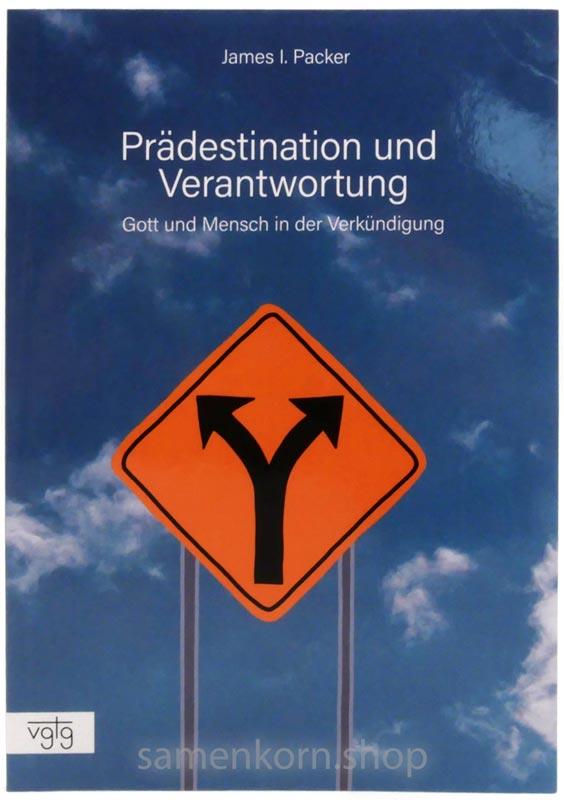 Prädestination und Verantwortung / Buch