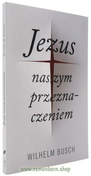 Jesus unser Schicksal / polnisch / Buch