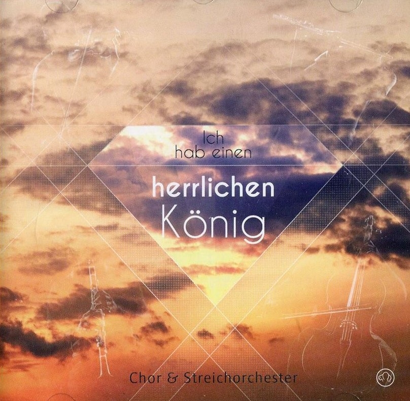 Ich hab einen herrlichen König / CD