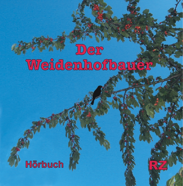 Der Weidenhofbauer / CD- Hörbuch