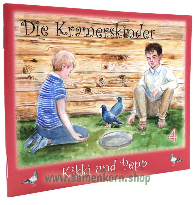 Kikki und Pepp / Kramerskinder Band 4 / Heft