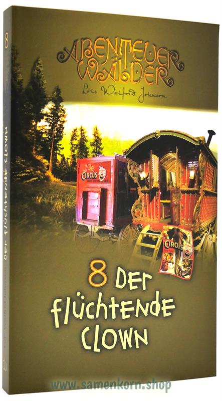 Der flüchtende Clown / Abenteuerwälder 8 / Buch