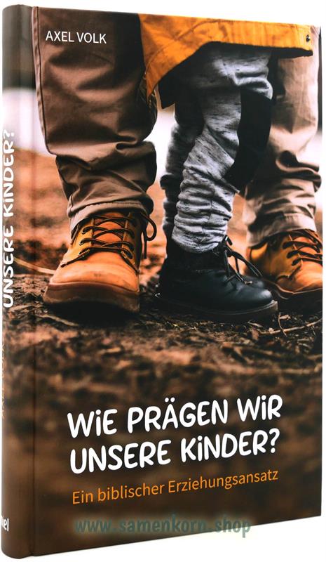 Wie prägen wir unsere Kinder / Buch