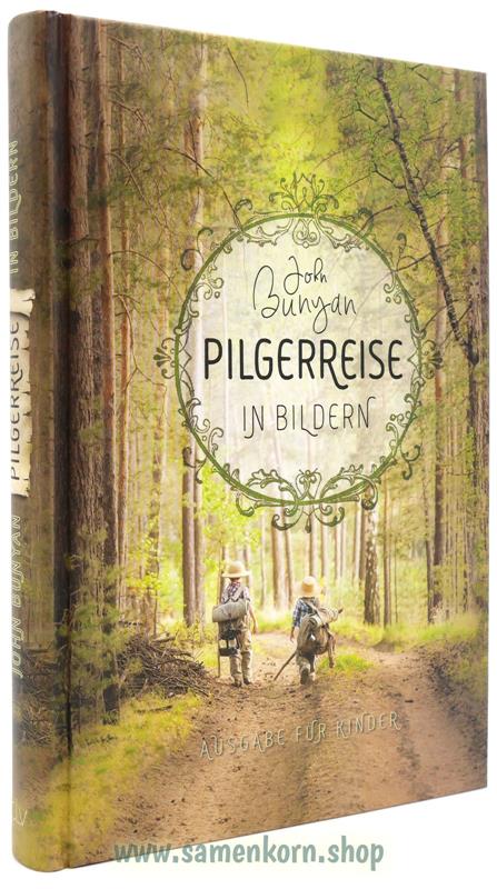 Pilgerreise in Bildern / Ausgabe für Kinder / Buch