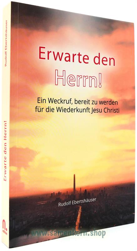 Erwarte den Herrn / Buch