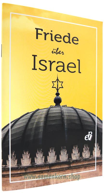 Friede über Israel / Heft