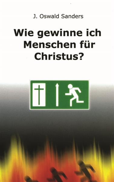 Wie gewinne ich Menschen für Christus / Buch