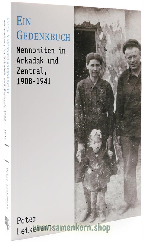 Ein Gedenkbuch. Mennoniten in Arkadak und Zentral / Buch