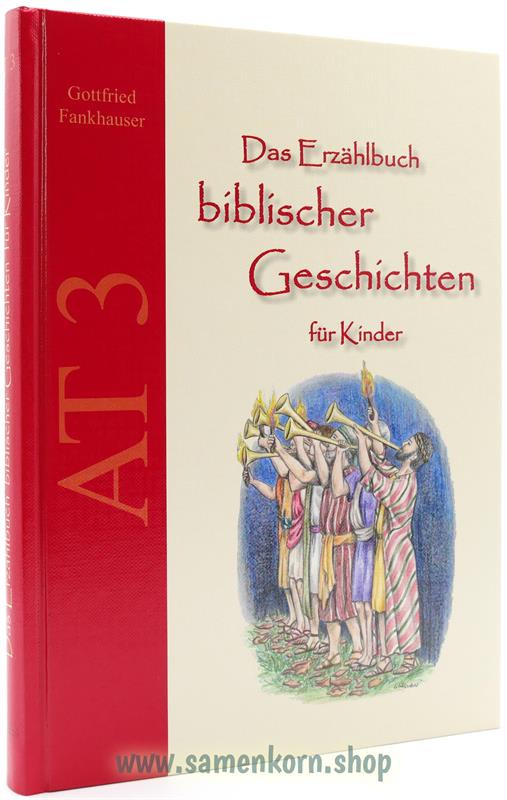 Das Erzählbuch biblischer Geschichten für Kinder / AT 3 / Buch