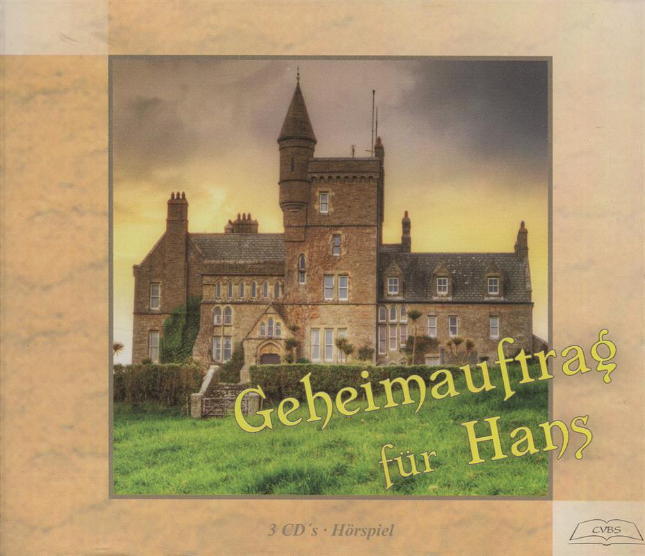 Geheimauftrag für Hans /  3 CDs-  Hörspiel