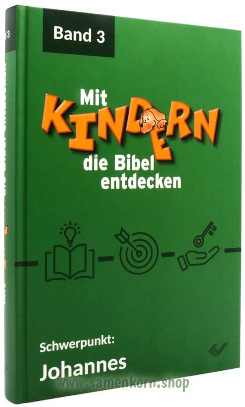 Mit Kindern die Bibel entdecken, Band 3 / Buch mit Online-Code