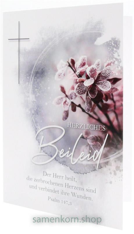 Doppelkarte "Herzliches Beileid" Ps. 147,3