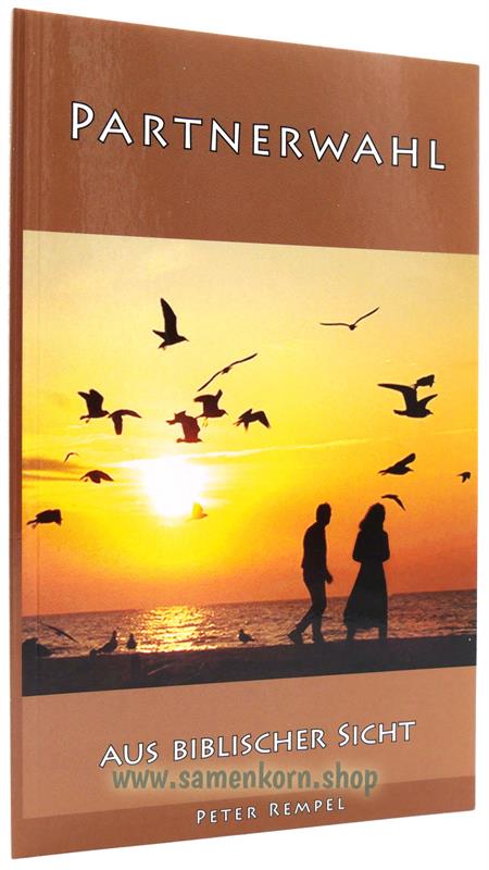 Partnerwahl aus biblischer Sicht / Buch