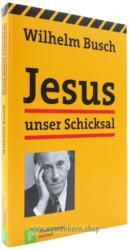 Jesus unser Schicksal / ausführliche Ausgabe /Buch