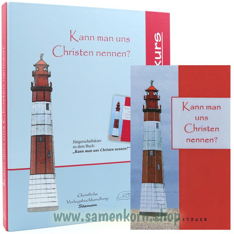 Kann man uns Christen nennen? / Jüngerschaftskurs + Buch