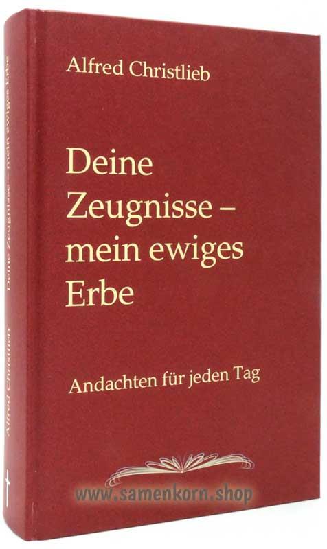 Deine Zeugnisse - mein ewiges Erbe / Buch