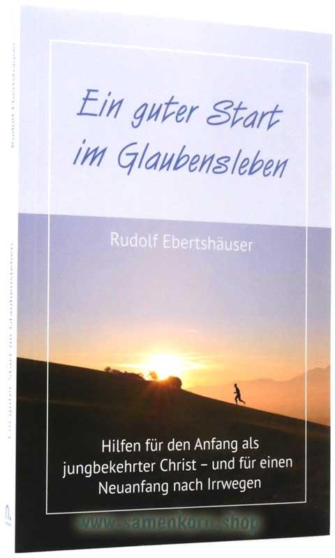 Ein guter Start ins Glaubensleben / Buch