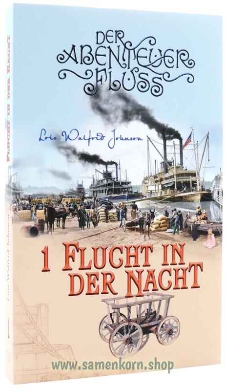 Flucht in der Nacht / Abenteuerfluss Band 1