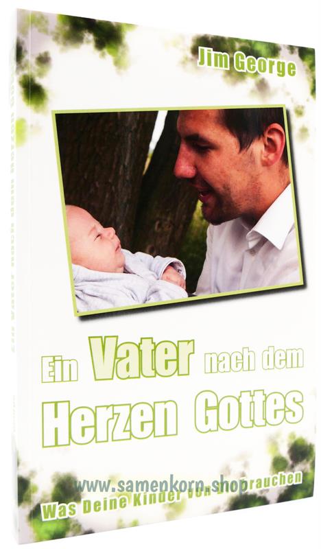 Ein Vater nach dem Herzen Gottes / Buch