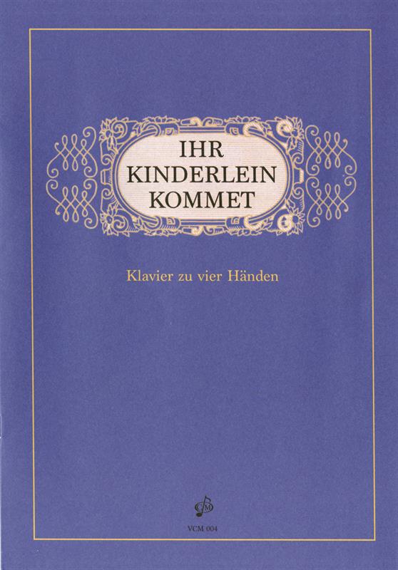 Ihr Kinderlein, kommet / Heft