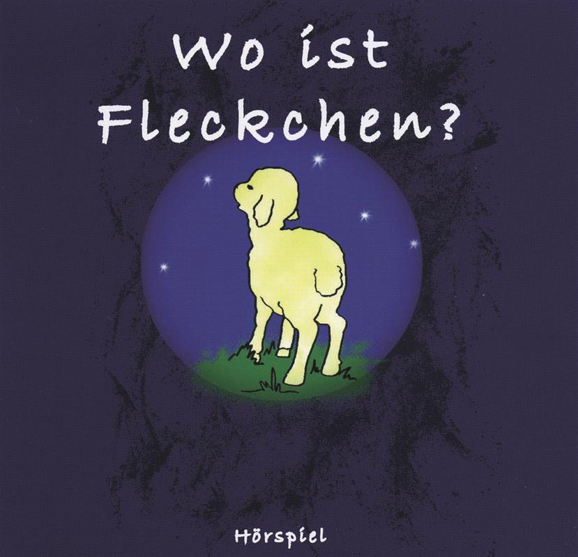 Wo ist Fleckchen? / CD - Hörspiel 