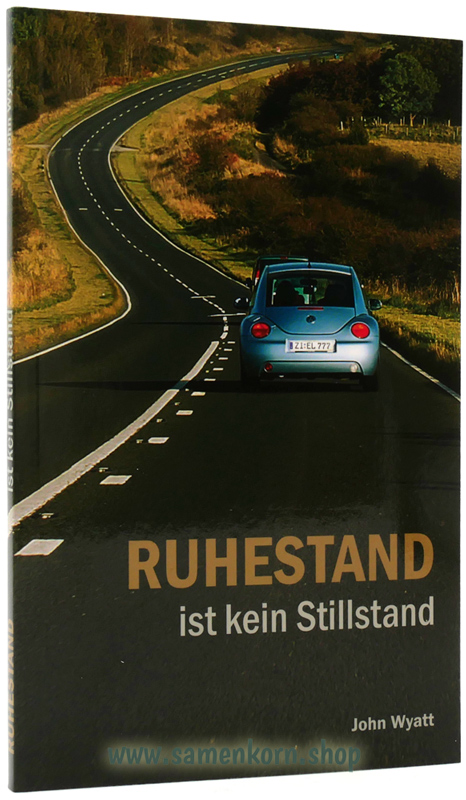 Ruhestand ist kein Stillstand / Buch