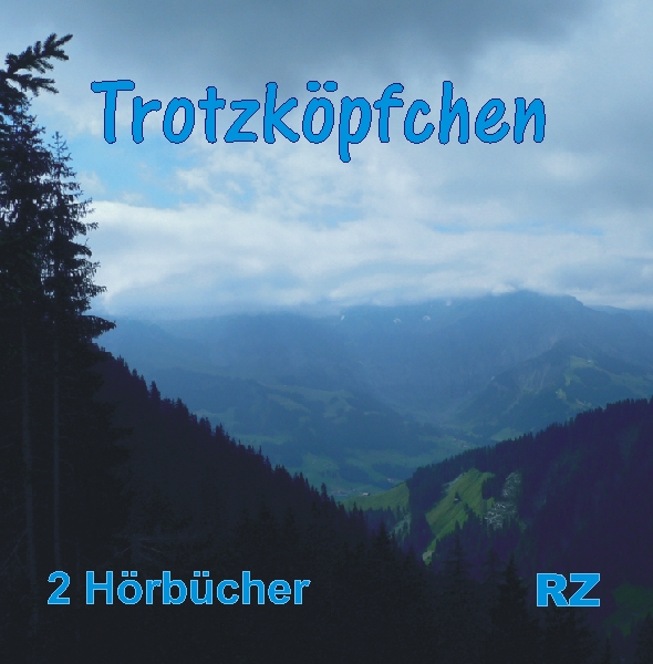 Trotzköpfchen / CD- Hörbuch