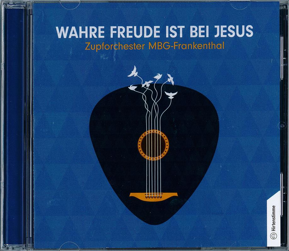 Wahre Freude ist bei Jesus / CD