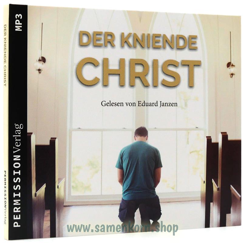 Der kniende Christ / MP3-Hörbuch